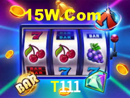 T111,T111 Bet
