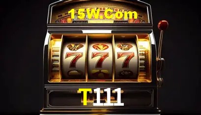 T111 Bet